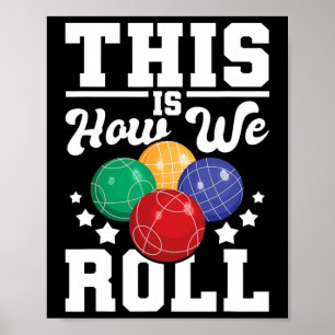 So rollen wir - Bocce Ll Player Bowling Game Poster