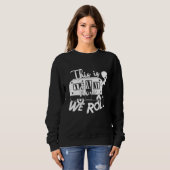 So rollen wir Camping Camper Sweatshirt (Vorne ganz)
