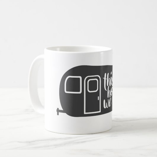 So rollen wir Caravan Camping Funny Slogan Kaffeetasse (Vorderseite Links)