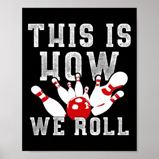 So rollen wir den Funny Bowling Poster (Vorne)