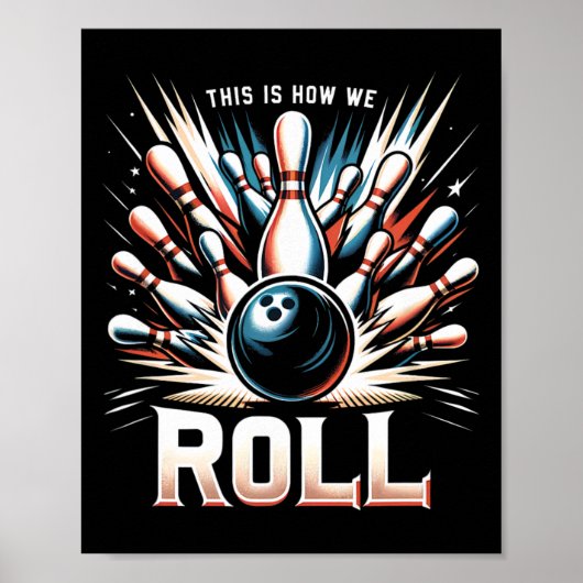 So rollen wir für einen Bowler Bowling Poster (Vorne)