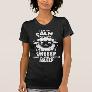 So ruhig - sogar Schafe zählen mich! T-Shirt