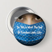 So sieht also das Ende der Freiheit aus Button (Vorne & Hinten)