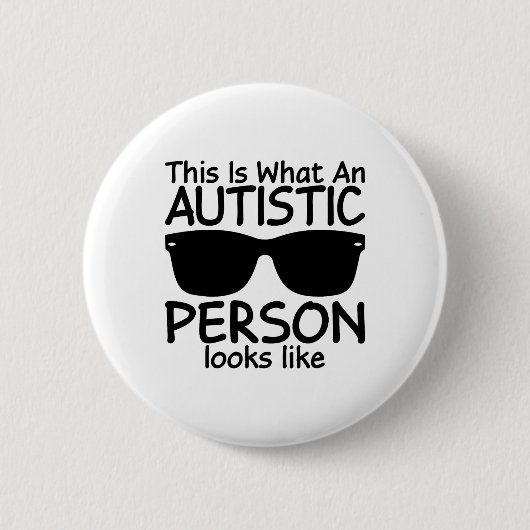 So sieht Autismus aus Button (Vorderseite)