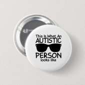 So sieht Autismus aus Button (Vorne & Hinten)