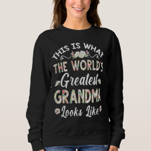 So sieht das größte Oma der Welt aus Sweatshirt