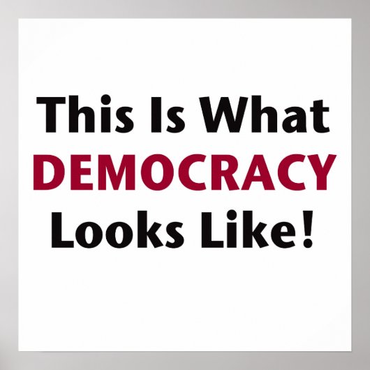 So sieht Demokratie aus! Poster (Vorne)