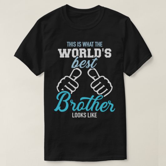 So sieht der beste Bruder der Welt aus T-Shirt (Design vorne)