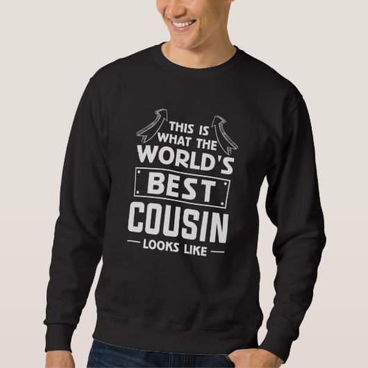 So sieht der beste Cousin der Welt aus Sweatshirt (Vorderseite)
