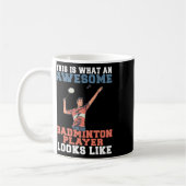 So sieht der Phantastische Badminton Player aus wi Kaffeetasse (Links)