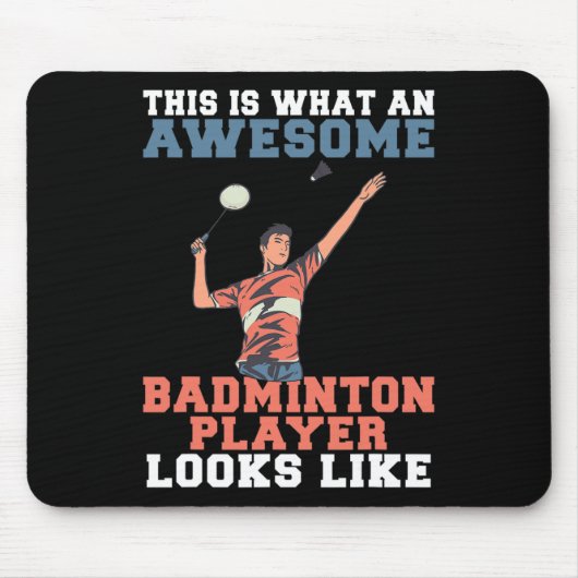 So sieht der Phantastische Badminton Player aus wi Mousepad (Vorne)