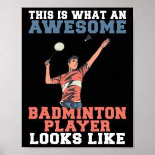 So sieht der Phantastische Badminton Player aus wi Poster