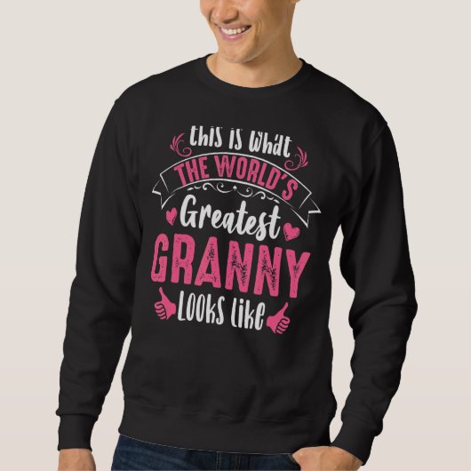 So sieht die Beste Großmutter der Welt2019er aus Sweatshirt (Vorderseite)