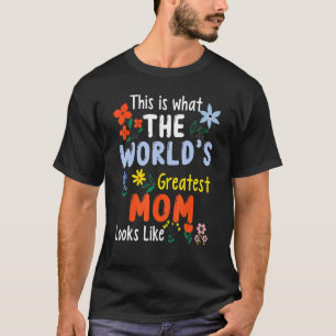 So sieht die größte Mama der Welt aus T-Shirt