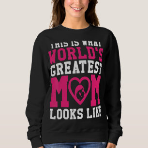 So sieht die größte Mama der Welt aus wie Mothe Sweatshirt