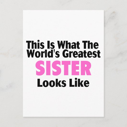 So sieht die größte Schwester der Welt aus Postkarte (Vorderseite)