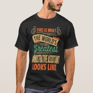 So sieht die größte Verwaltungsassistentin aus T-Shirt