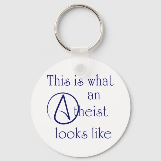 So sieht ein Atheist aus! Schlüsselanhänger (Vorderseite)
