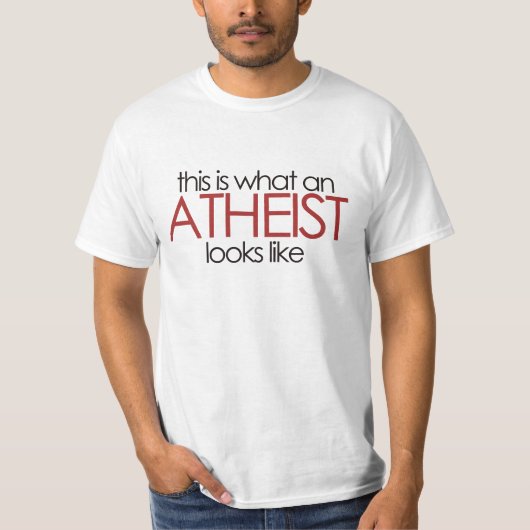 So sieht ein Atheist aus T-Shirt (Vorderseite)