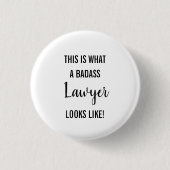 So sieht ein Badass-Anwalt aus Button (Vorderseite)