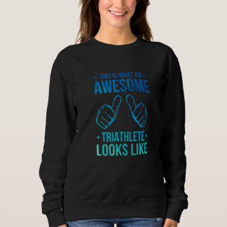 So sieht ein fantastischer Triathlet beim Laufen a Sweatshirt