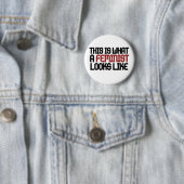 So sieht ein Feminist aus Button (Beispiel)