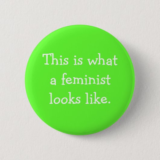 So sieht ein Feminist aus. Button (Vorderseite)