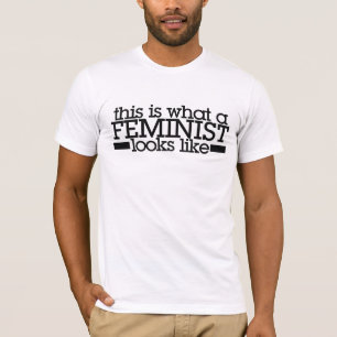 So sieht ein Feminist aus T-Shirt