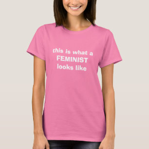 So sieht ein FEMINIST aus T-Shirt
