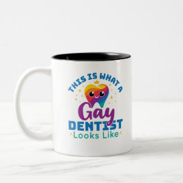So sieht ein Gay Dentist aus Zweifarbige Tasse