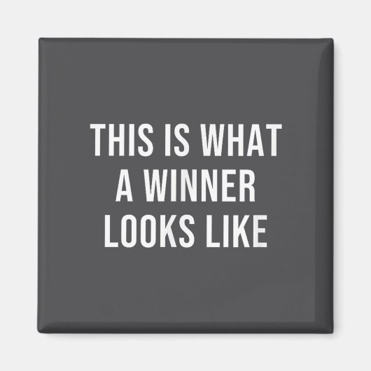 So sieht ein Gewinner aus Magnet (Vorne)