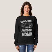 So sieht ein großartiger Admin aus Sweatshirt (Vorne ganz)