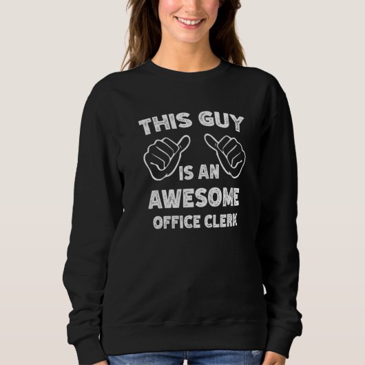 So sieht ein großartiger Büroangestellter aus Sweatshirt (Vorderseite)
