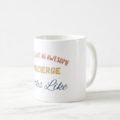 So sieht ein großartiger Concierge aus Kaffeetasse (VorderseiteRechts)