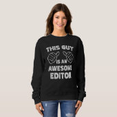 So sieht ein großartiger Editor aus Sweatshirt (Vorne ganz)