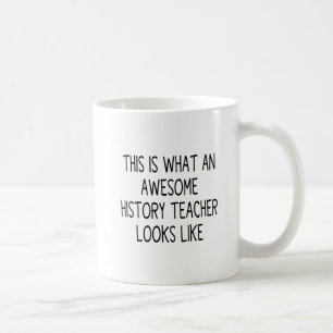 So sieht ein großartiger Geschichtslehrer aus Kaffeetasse