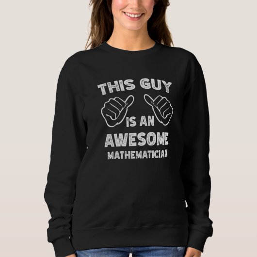 So sieht ein großartiger Mathematiker aus Sweatshirt (Vorderseite)