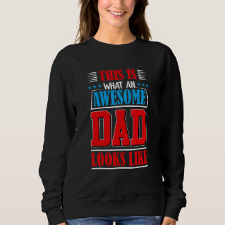 So sieht ein großartiger Vater aus - Grafikdesign Sweatshirt