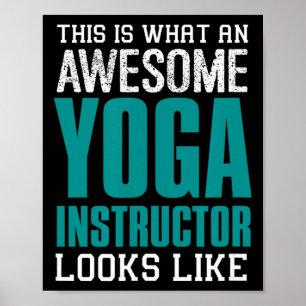So sieht ein großartiger Yoga-Lehrer aus Poster