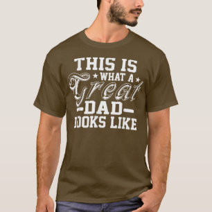 So sieht ein großer Vater aus wie ein Vatertag T-Shirt
