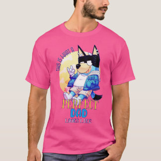 SO SIEHT EIN PERFEKTER VATER AUS T-Shirt