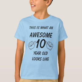 So sieht ein Phantastischer 10-jähriger aus T-Shirt