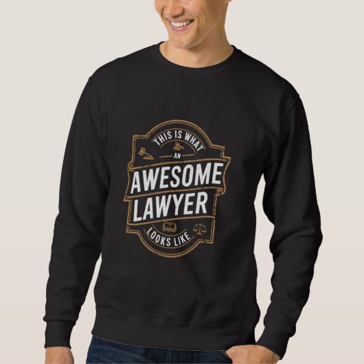 So sieht ein Phantastischer Anwalt aus Sweatshirt (Vorderseite)