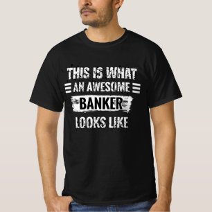 So sieht ein Phantastischer Banker aus T-Shirt
