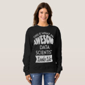 So sieht ein Phantastischer Datenwissenschaftler a Sweatshirt (Vorne ganz)