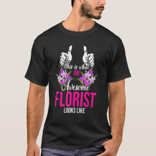 So sieht ein Phantastischer Florist aus wie Pflanz T-Shirt
