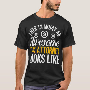 So sieht ein Phantastischer Steuerstaatsanwalt aus T-Shirt