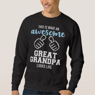 So sieht ein phantastischer Urgroßvater aus Sweatshirt