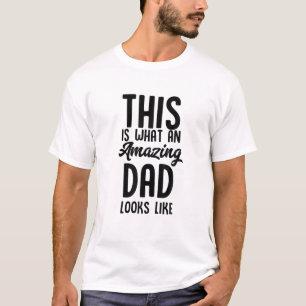 So sieht ein Phantastischer Vater aus - lustige Be T-Shirt