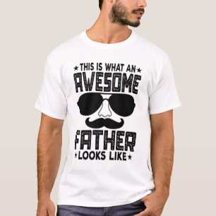 So sieht ein Phantastischer Vater aus T-Shirt